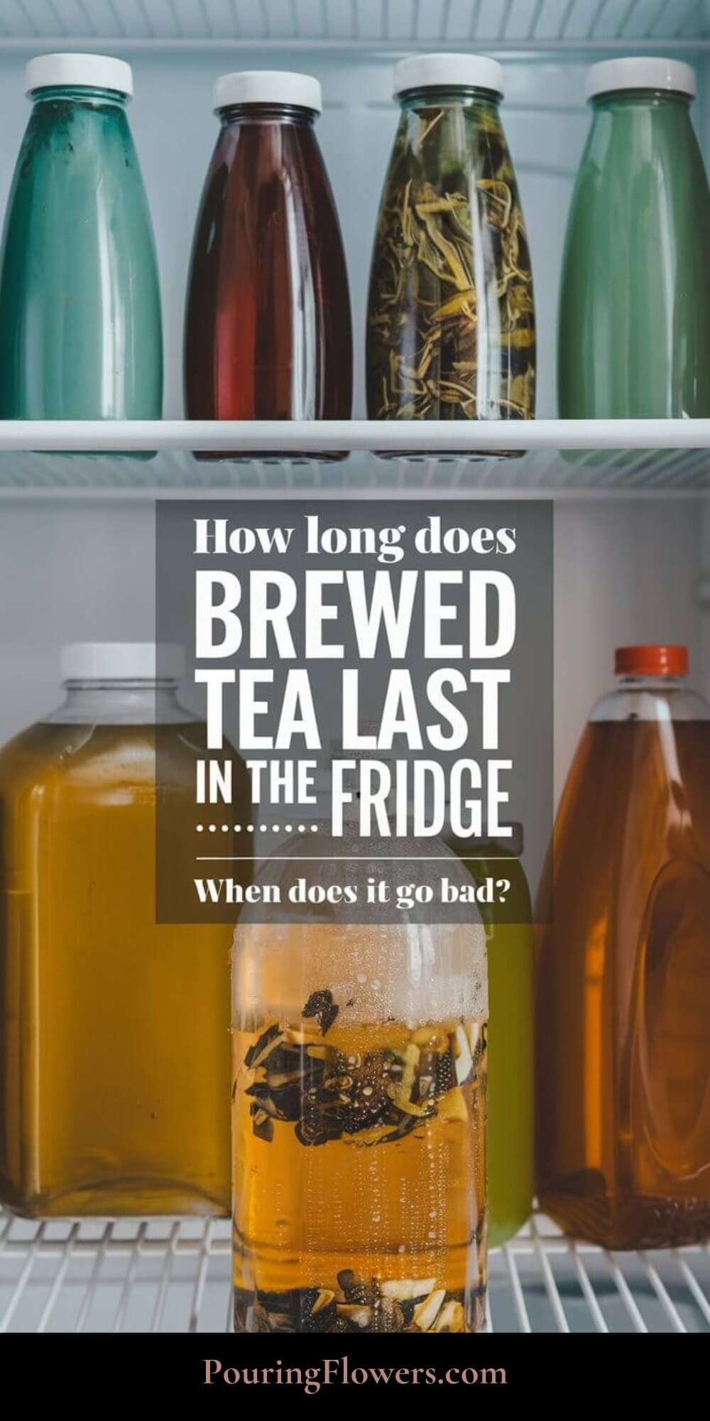 Refrigerator shelves hold colorful bottles of brewed tea. Text asks, "How long does brewed tea last in the fridge?" Website link below.