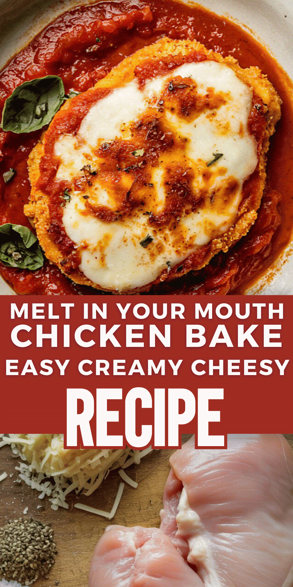 Cheesy chicken bake topped with melted cheese and tomato sauce; ingredients include raw chicken, cheese, and spices. Text highlights easy, creamy recipe.