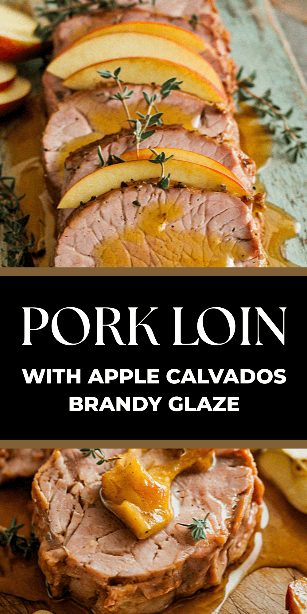 Sliced pork loin topped with apple slices and fresh herbs, glazed in apple Calvados brandy. Serves as gourmet food presentation.